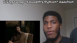 Rising Damp Fawcetts Python REACTION