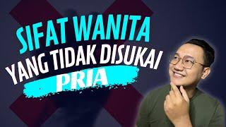 Sifat Wanita Yang Tidak Disukai Pria