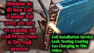 Window Ac के cooling Coil में Hyder कैसे लगाए?How To Install New Window Ac Evaporator Coil?