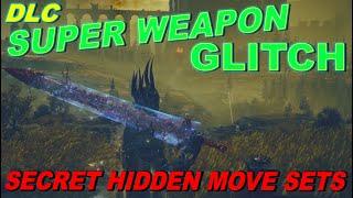 ELDEN RING DLC Glitch Tutorial  SUPER WEAPON GLITCH SECRET MOVE SET Shadow of the erdtree DLC