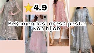 5 Dress Pesta Non Hijab  Dress Kondangan Mewah  Racun Shopee ⭐4.8