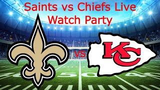 Saints vs Chiefs Live Play by Play and Reaction