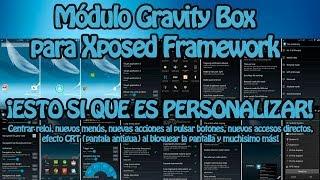 Gravity Box Personalización Android al Máximo con este módulo de Xposed Tutorial completo Root Only