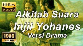 Alkitab Suara - Yohanes versi drama Full HD pasal & ayat.