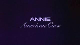 Annie - American Cars Official audio