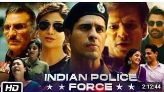 Indian Police Force Full Indian new Movie  Sidharth Malhotra  Shilpa Shetty  Hindi new movie 2024