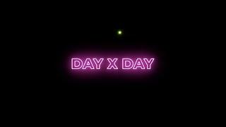 2gaudy - Day x Day Lyrics