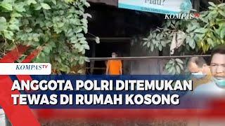 Kronologi Jenazah Anggota Polri Ditemukan di Rumah Kosong Kawasan Cempaka Putih