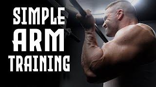 The Most Simple Workout For Massive Arms