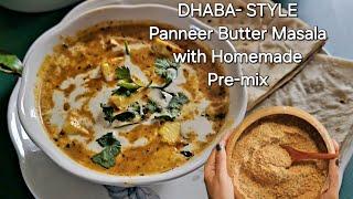 Dhaba style panneer butter masala with Homemade premix recipe 10 min panneer butter masala recipe