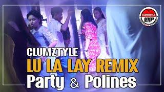 Clumztyle - Party Rakat Timur  Lu La Lay Remix Party & Polines