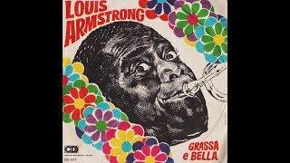 Grassa e Bella - Louis Armstrong