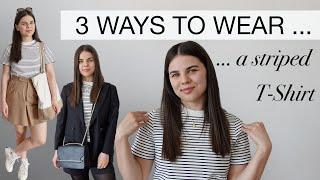 3 WAYS TO WEAR A Striped T-Shirt I How to style a striped T-Shirt in 3 different ways