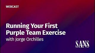 Running Your First Purple Team Exercise - Understand The Cyber Kill Chain Emulation & Response