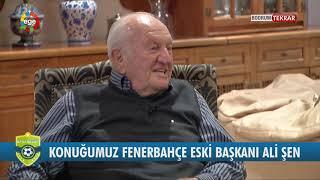 SPORSEVER - FENERBAHÇE ESKİ BAŞKANI ALİ ŞEN