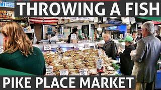 Pike Place Fish Market Must See Seattle Attraction Washington