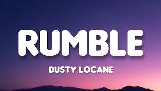 Dusty Locane - Rumble Lyrics