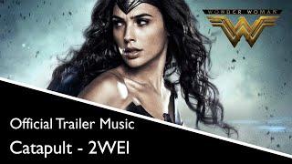 2WEI - Catapult Official Wonder Woman Trailer Music
