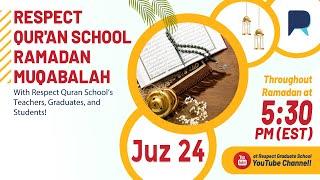 Juz 24 - Respect Quran School Ramadan Muqabalah