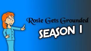 Rosie Gets Grounded Season 1
