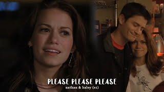 nathan & haley s1  please please please