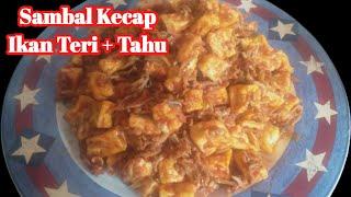 Menu Makan Siang  Sambal Kecap Teri Halus + Tahu