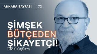 Değişim başlıyor  Hangi faiz ne anlama gelir? & Bütçede durum vahim  Erdal Sağlam