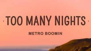 Metro Boomin - Too Many Nights Lyrics ft. Don Toliver Future