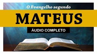 O Evangelho de MATEUS completo Bíblia Sagrada em áudio livro