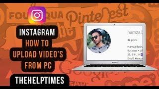 How to Post Videos on Instagram by Using PCLaptopMac 2019 - Instagram Guide