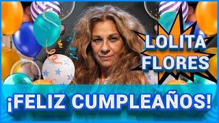 Homenaje a LOLITA FLORES  FELIZ CUMPLEAÑOS