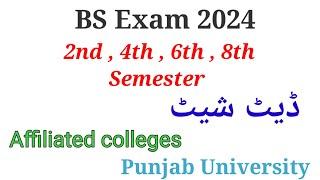 bs date sheet 2024 bs 2nd semester exam date 2024bs exam schedule 2024Punjab University