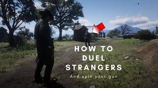 How To DUEL STRANGERS And SPIN YOUR GUN in Red Dead Redemption 2 PS4  Tips And Tricks