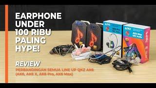 Earphone Under 100 Ribu paling Hype Perbandingan line up QKZ AK6 AK6X AK6 Pro AK6 Max Eng Sub