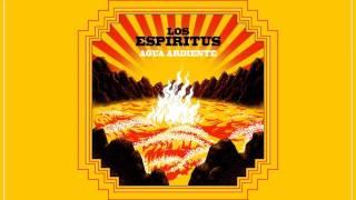 Los Espiritus - Agua Ardiente 2017 Full Album