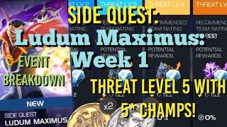 MCOC - NEW Side Quest - Ludum Maximus - Week 1 Paths B & C - Threat Level 5 Full Run with 5 Stars