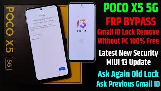 POCO X5 5g Frp Bypass MIUI 13 Update Without Pc  Gmail Id Lock Remove  Ask Again Old Lock Solution