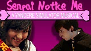 Senpai Notice Me A Yandere Simulator Musical by Random Encounters