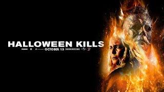Halloween Kills 2021 Official Trailer