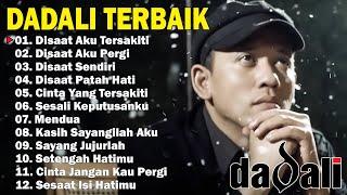 Dadali Full Album Lagu Favorit Saya  Kumpulan Lagu Dadali Band Terbaru 2024  Disaat Aku Tersakiti