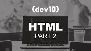 Coding with Dev10 HTML Part 2