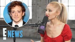 Ariana Grande ADDRESSES Criticism Amid Ethan Slater Romance  E News