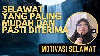 Selawat Yang Paling Mudah dan Pasti Diterima