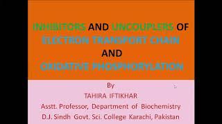 Inhibitors & Uncouplers of Electron Transport Chain & Oxidative Phosphorylation.