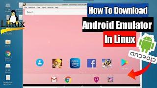 How To Download ANDROID EMULATOR In Linux  Android In Linux  By Technical Fiz