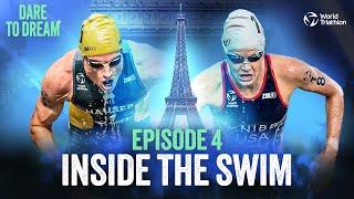 Dare to Dream Ep 4 - Inside the Swim  World Triathlon