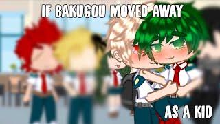 If Bakugou moved away as a kid  Moved away Au  BkDk  All parts in desc