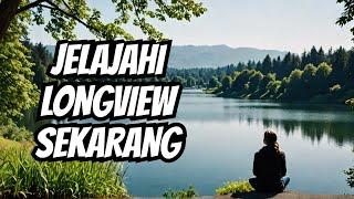 Menjelajahi Keindahan Danau dan Taman di Longview Washington