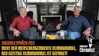 Salongespräch 203 - Nicht der menschengemachte Klimawandel der geistige Klimawandel ist gefragt