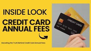 Demystifying the Credit Card Annual Fee Explained in Detail